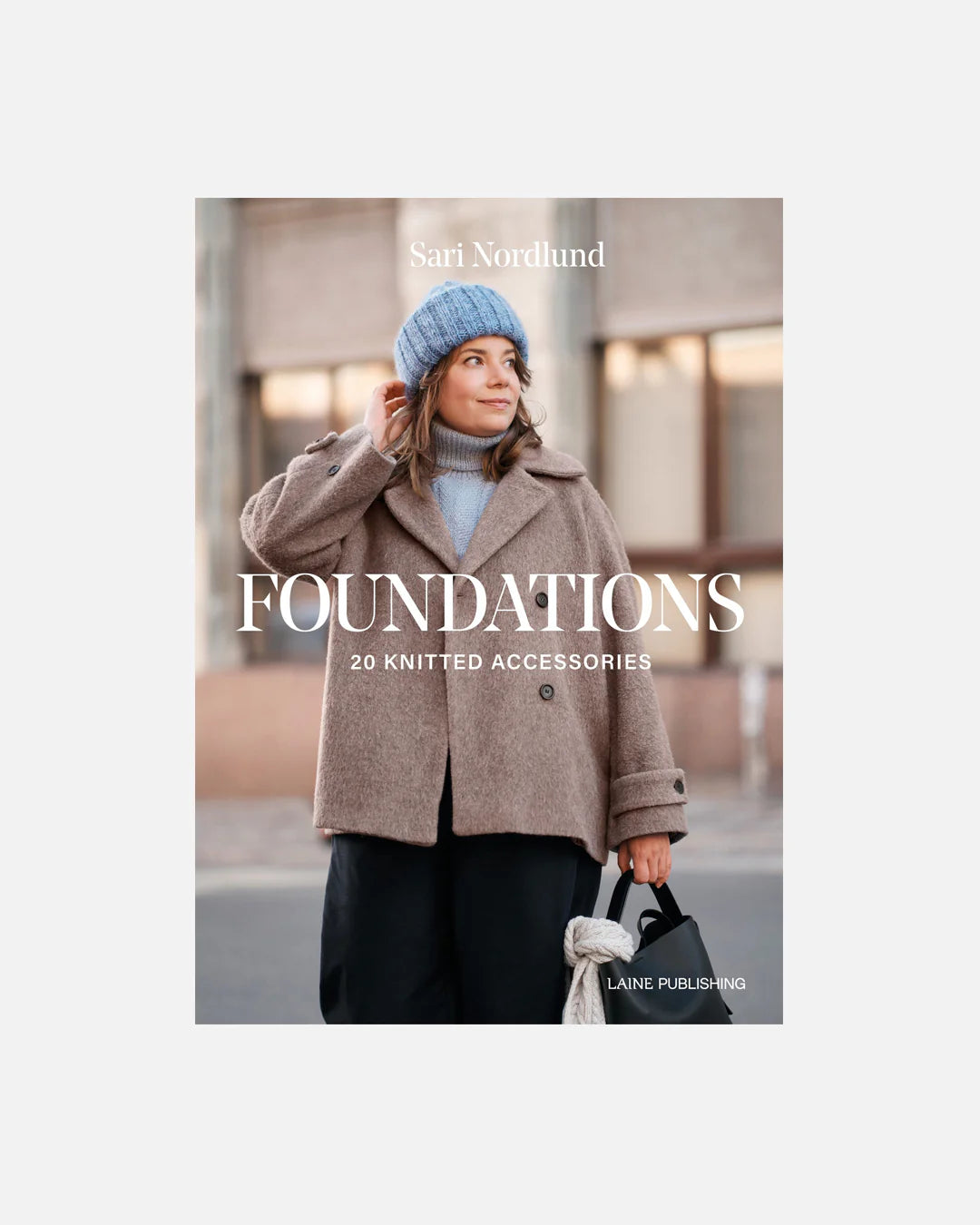 Book cover of 'Foundations' by Sari Nordlund featuring a person wearing a coat and blue knit hat.